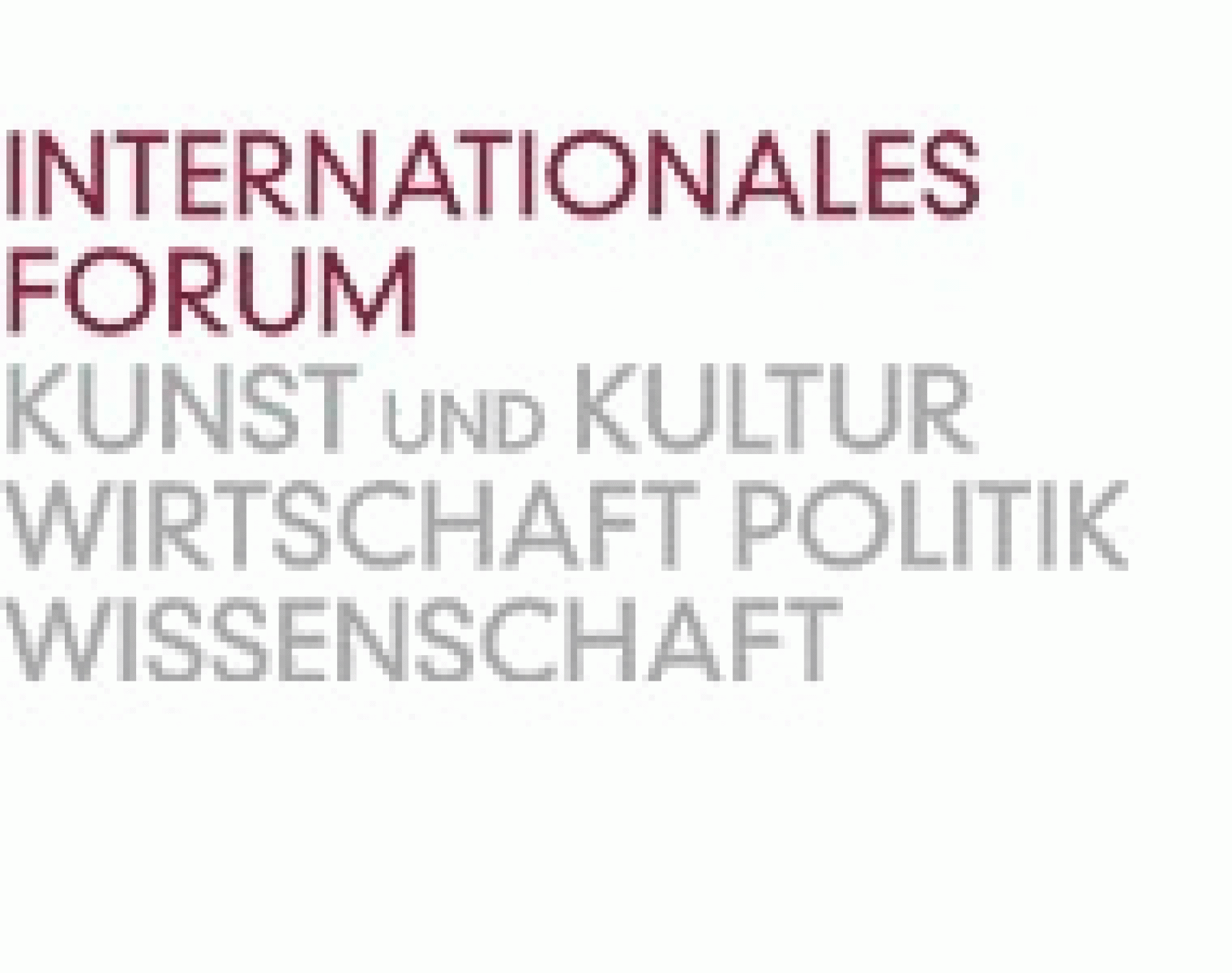 INTERNATIONALES FORUM Kunst und Kultur